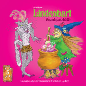 Die Hexe Lindenbart, Folge 3: Supadupaschööön